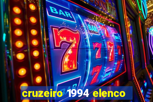 cruzeiro 1994 elenco